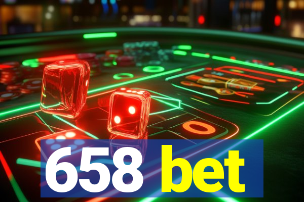 658 bet
